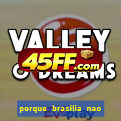 porque brasilia nao tem predios altos